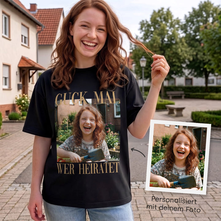 Personalisiertes Oversized T-Shirt "Guck mal wer heiratet"