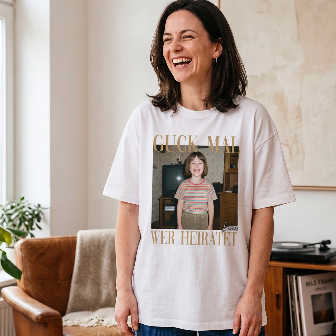 Personalisiertes Oversized T-Shirt "Guck mal wer heiratet"