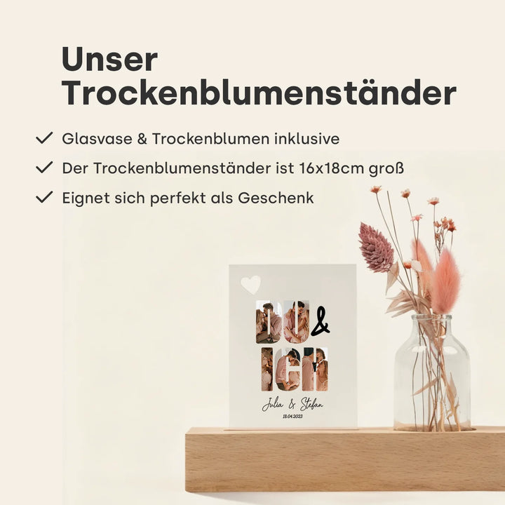 Personalisiertes Acryl-Glas mit Vase und Trockenblumen "Du & Ich"