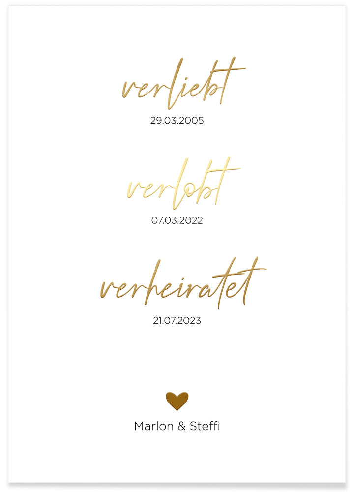 Hochzeitsposter "Verliebt, Verlobt, Verheiratet" mit Goldschrift