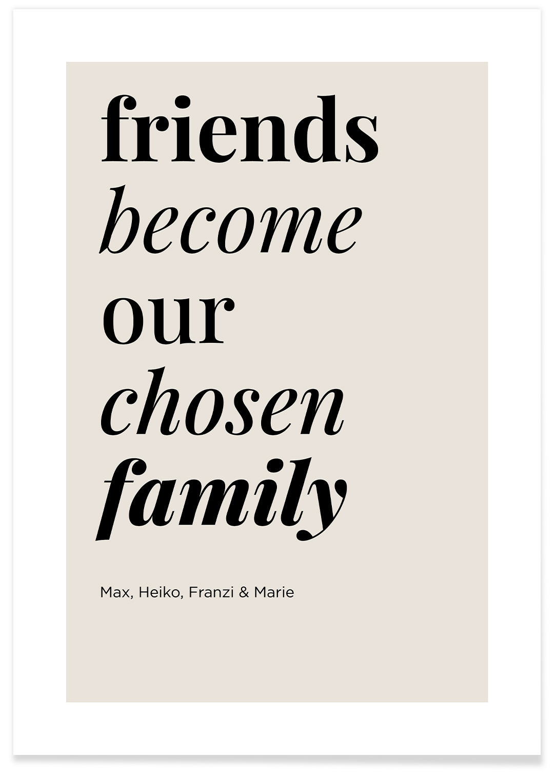 Poster "friends become family" famwalls